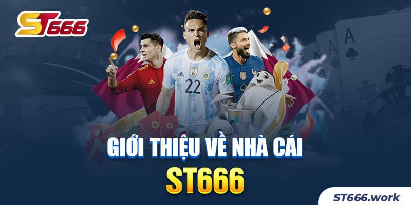 Giới thiệu về nhà cái ST666