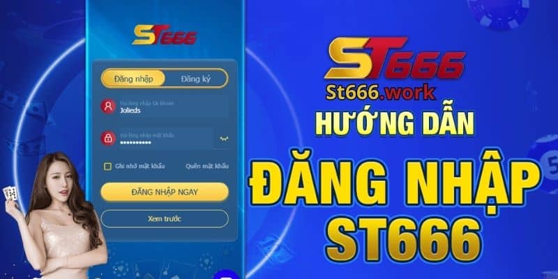 Hướng dẫn đăng nhập tại link vào St666 chính thức an toàn